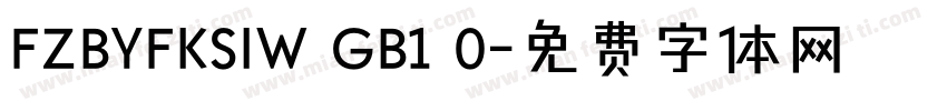 FZBYFKSIW GB1 0字体转换